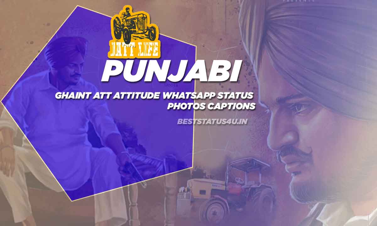 Top Punjabi Ghaint Att Attitude Whatsapp Status & Photos Captions