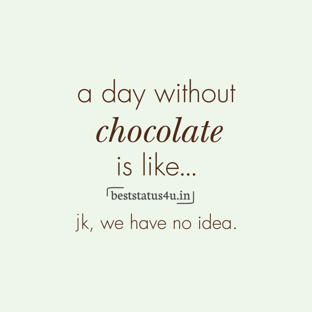 chocolates are favorite let's status on it (2)