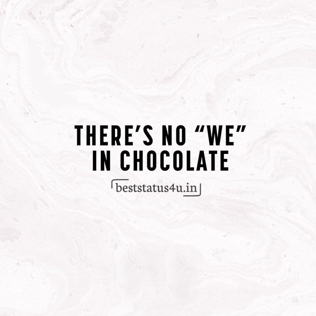 chocolates are favorite let's status on it (3)