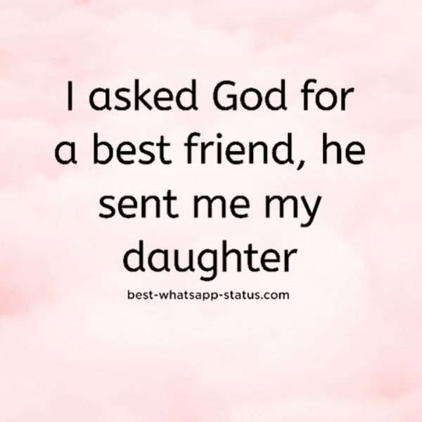 Meaningful Status For Daughter [Best Quotes for Daughter] [Updated]