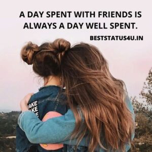 Best Friends Forever Quotes ( Buddies like Whatsapp Status)