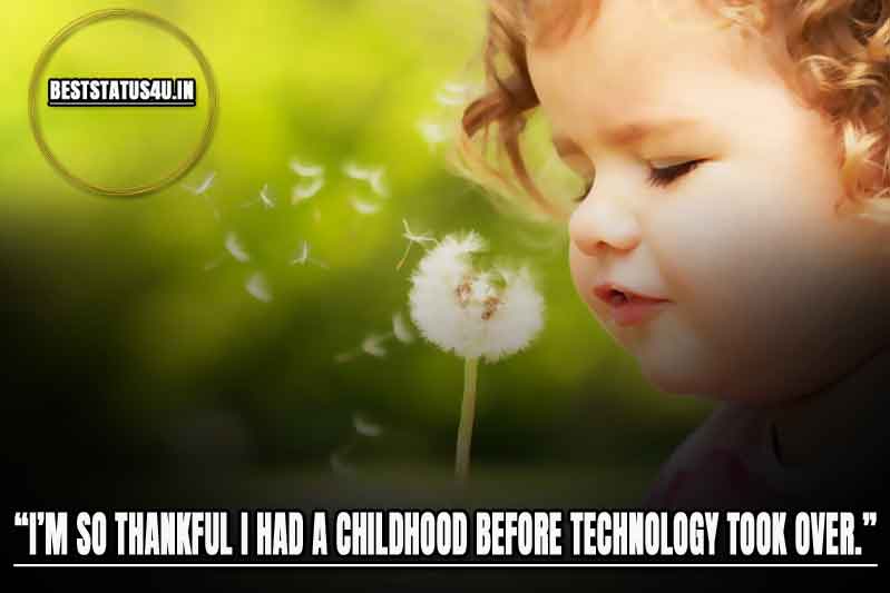 childhood status and quotes