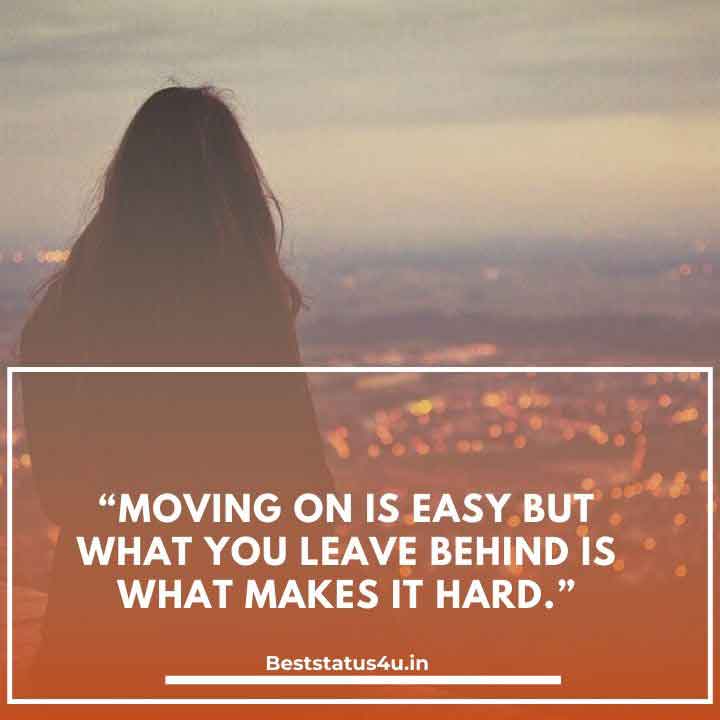 51+ Best Move On Quotes [Best Move On Status] | Make You Strong