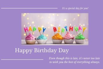Top Belated Happy Birthday Wishes [Best Status, Images] - Beststatus4u