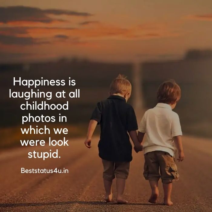 Best Childhood Friendship Quotes [Top Status For Childhood Friends]