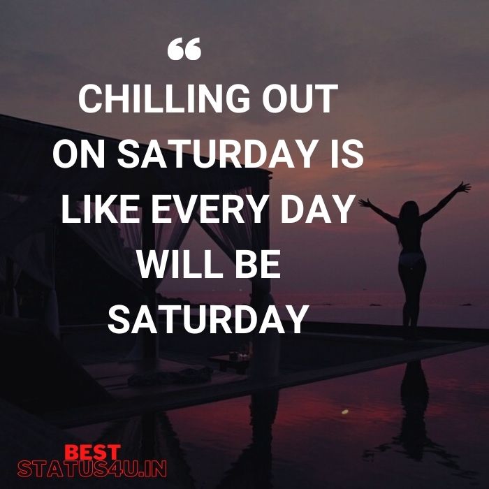 best saturday saying lines